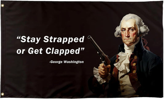 Stay Strapped | Funny Meme Flag Banner - 3x5 Ft Cool Quote for Bedroom, Mancave, College Dorm Decor
