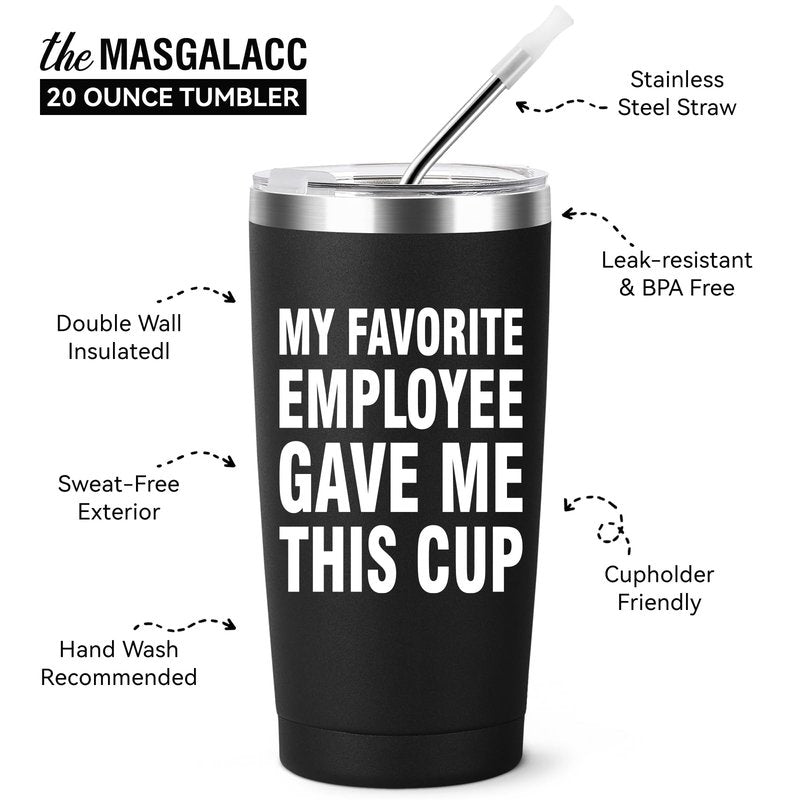 MASGALACC My Favorite Employee Gave Me This Cup Funny Boss Gift from Employees Coworkers Gifts to Employer Novelty Drinkware Coffee Mug, 20oz Stainless Steel Insulated Tumbler, Black